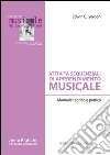 Attività sequenziali di apprendimento musicale. Manuale teorico e pratico libro