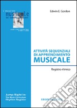 Attività sequenziali di apprendimento musicale. Registro ritmico libro