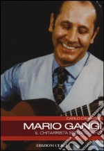 Mario Gangi. Il chitarrista senza confini libro