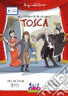 «Tosca» di Giacomo Puccini. Con playlist online libro