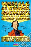 Consigli ai giovani musicisti, o regole di vita musicale di Robert Schumann libro