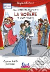 La Bohème di Giacomo Puccini. Con playlist online libro