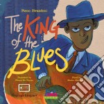 The king of the blues. Con CD-Audio libro