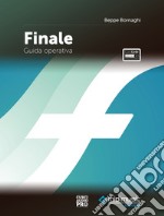 Finale. Guida operativa. Con Contenuto digitale per accesso on line libro