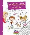 Una giornata in musica per piccole mani. Ediz. a colori. Con playlist online libro