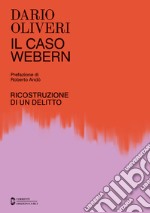 Il caso Webern. Ricostruzione di un delitto libro