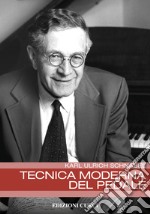 Tecnica moderna del pedale. Per pianoforte. Metodo. Nuova ediz.