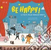 Be happy! Le mie più belle commedie musicali. Con playlist online libro di Morgenstern Susie