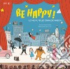 Be happy! Le mie più belle commedie musicali. Con playlist online libro