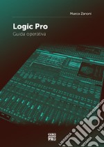 Logic Pro. Guida operativa