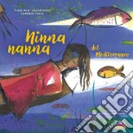 Ninna nanna del Mediterraneo. Ediz. a colori. Con QR Code libro