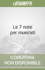 Le 7 note per musicisti libro