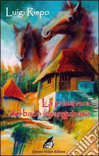 La primavera del baco insanguinato libro