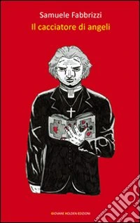 Il cacciatore di angeli
