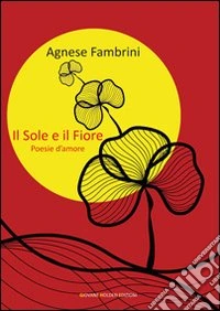 Il sole e il fiore