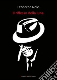 Il riflesso della luna libro