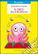 Il circo alla rovescia libro