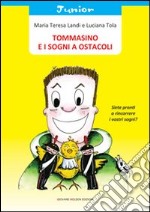 Tommasino e i sogni a ostacoli libro