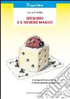 Gregorio e il numero magico libro