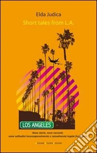 Short tales from L.A. libro