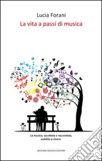 La vita a passi di musica libro