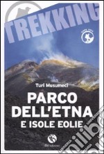 Parco dell'Etna e Isole Eolie