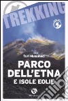 Parco dell'Etna e Isole Eolie libro