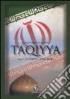 Taqiyya. Alla scoperta dell'Iran libro