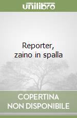 Reporter, zaino in spalla