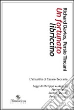 Un fortunato libriccino. L'attualità di Cesare Beccaria libro