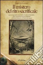 Il mistero del rito sacrificale libro