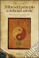 Il libro del principio e della sua azione libro