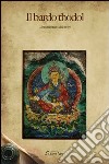 Il bardo Thödol. Libro tibetano dei morti libro