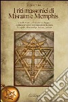 I riti massonici di Misraïm e Memphis libro di Ventura Gastone