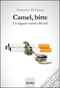 Camel, bitte. Un ragazzo venuto dal sud
