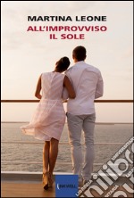 All'improvviso il sole