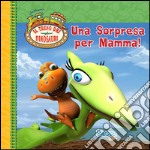 Una sorpresa per mamma! libro