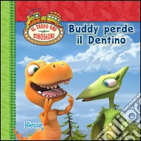 Buddy perde il dentino