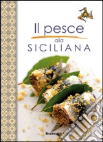 Il pesce alla siciliana libro