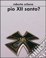 Pio XII santo? libro