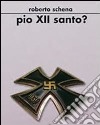 Pio XII santo? libro