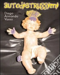 Autodistruggimi