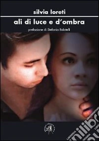 Ali di luce e d'ombra