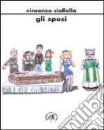 Gli sposi (in due atti) libro