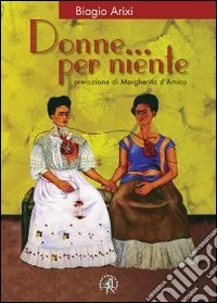 Donne... per niente libro