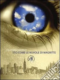 Sto come le nuvole di Magritte libro