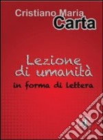 Lezione di umanità in forma di lettera