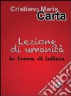 Lezione di umanità in forma di lettera libro