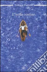 L'isola confine libro