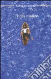 L'isola confine libro di Peritore Gabriele